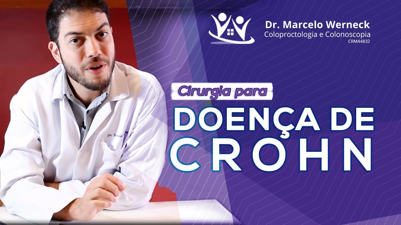 Cirurgia Para Doença De Crohn | Dr. Marcelo Werneck - YouTube