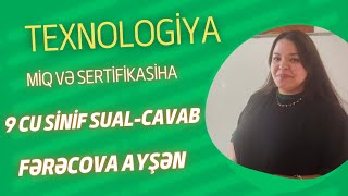 Miq və Sertifikasiya Texnologiya 9 cu sinif (Fərəcova Ayşən)