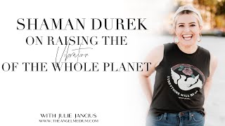 Shaman Durek On Raising The Vibration Of The Whole Planet