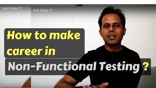 QnA Friday 21 - How to make career in Non-Functional Testing ? ⭐⭐⭐