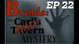 Brenda: The Carl's Bad Tavern Mystery | EP22 | "Rons" Located | With Cold Case Detective Ken Mains