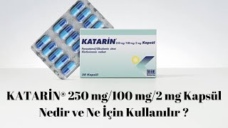 Katarin Nedir? Ne İçin ve Nasıl Kullanılır? Yan Etkileri Nelerdir?