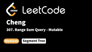 LeetCode 307. Range Sum Query - Mutable