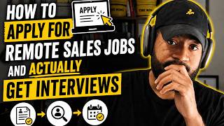 How to Apply for Remote Sales Jobs and Actually Get Interviews