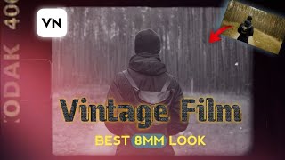 How to make super 8mm film look | VN editor Mobile Tutorial 2023