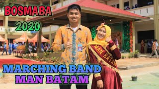 MARCHING BAND MAN BATAM || BOS MABA 2020 #Part_2