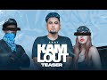 Kam Lout(Teaser)A Kay | Kirat Gill | Fame Muzic | Param Oberoi | New Punjabi Songs 2022