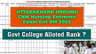UTTARAKHAND HNBUMU GNM Nursing Entrance Exam Cut Off || Govt College Alloted Rank or Score ?