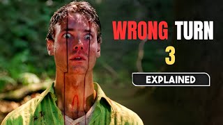 Wrong Turn 3: Left for Dead (2009) Explained in Hindi | Explainer Guy