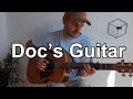 Doc's Guitar | Fingerstyle Guitar Cover