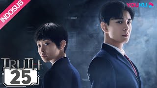 [INDO SUB] Truth EP25 | Chen Xingxu/Ge Yuexi | YOUKU