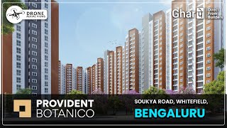 Provident Botanico: Luxury Awaits 2 \u0026 3 BHK Apartments at Whitefield #Bangalore #GharPe