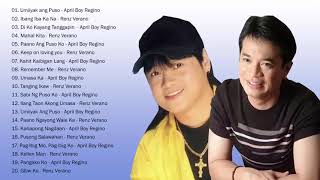 April Boy Regino Renz Verano Nonstop Songs | Best of OPM TagaLOg Love Songs Of all Time
