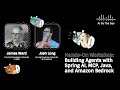 Building Agents with Spring AI, MCP, Java, and Amazon Bedrock | Workshop| James Ward and Josh Long