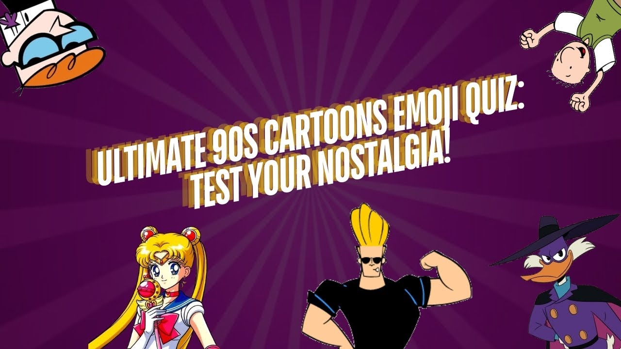 Ultimate 90s Cartoons Emoji Quiz Test Your Nostalgia Youtube