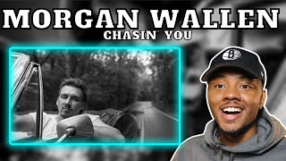 Morgan Wallen - Chasin' You  | COUNTRY REACTION!