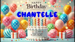 Happy Birthday CHANTELLE   Happy Birthday Song   Birthday Wishes   Birthday Party