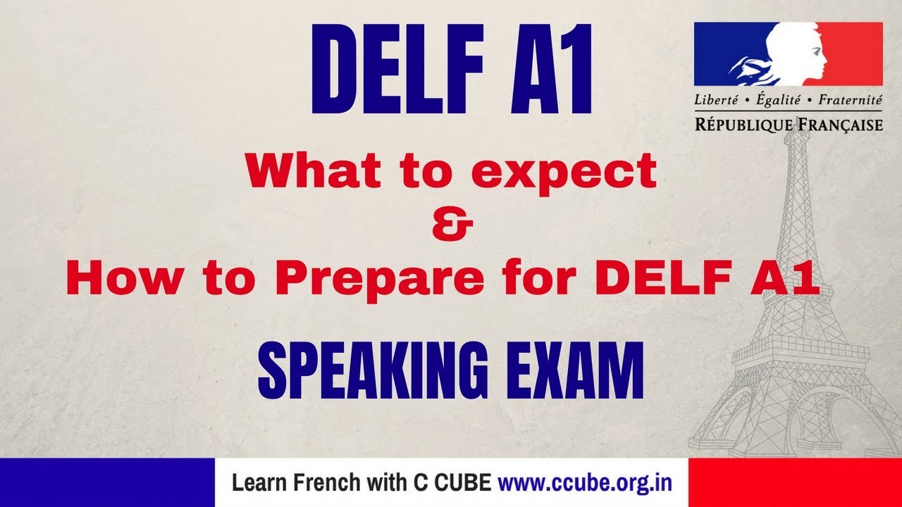 French DELF A1 Speaking Exam Practice - What To Expect And How To ...