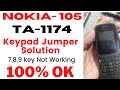 Nokia 105 TA-1174 Keypad Jumper Solution 7,8,9 key Not Working 100% Ok