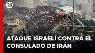 🚨 SIRIA | Ataque israelí contra el consulado de Irán en Damasco