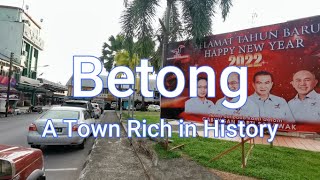 Sarawak Adventures, Ep. 69 - Betong - A Town Rich in History