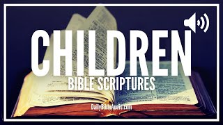Bible Verses About Children | Best Scriptures On Children Audio