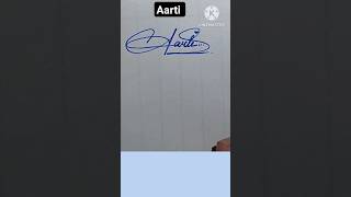 Aarti name signature style #aarti signature #calligraphy #aarti sign #aarti name writing #ytshorts