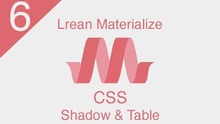[ Learn Materialize ] #6 : CSS ( Shadow and Table )