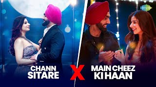 Chann Sitare X Main Cheez Ki Haan | Ammy Virk | Avvy Sra | Punjabi Hit Songs