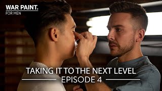 TAKING IT TO THE NEXT LEVEL | THE WAR PAINT SERIES | EPISODE 4