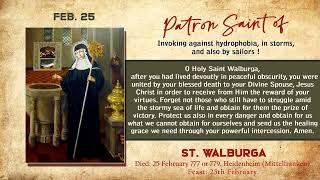 ST. WALBURGA | PRAY FOR US | 25 FEBRUARY 2022 | by Fr. Diago Fernandes MSFS