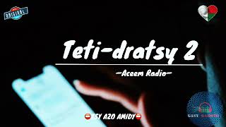 Teti-dratsy 2: Tantara gasy vaovao (Aceem Radio) #GasyRakoto #gasyrakoto