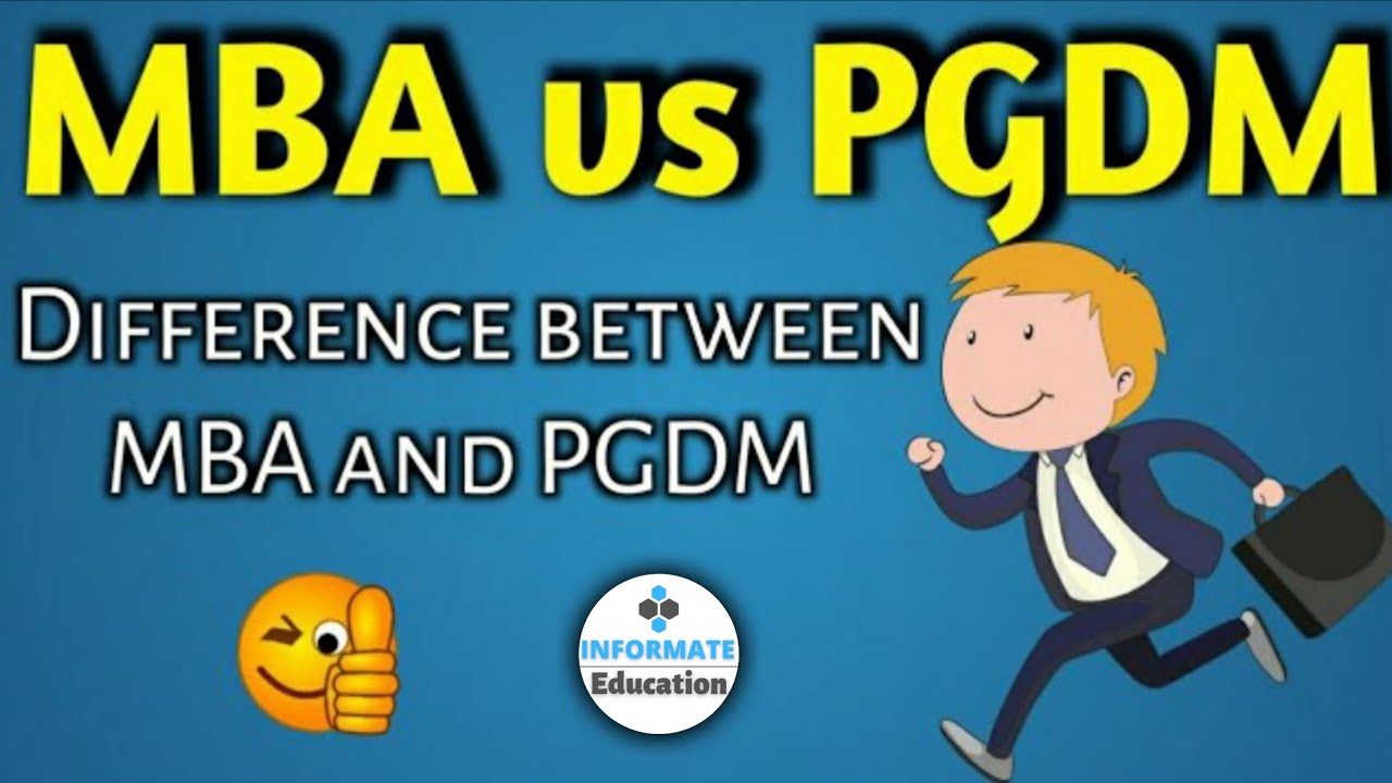 MBA Vs PGDM | Difference Between MBA And PGDM - YouTube