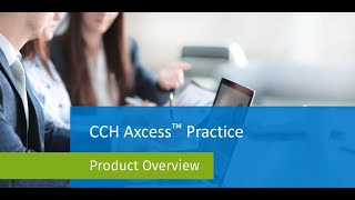 CCH Axcess™ Practice Video Overview