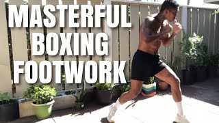 My 3 Tips for Masterful Boxing Footwork