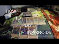 How To Play Infernoids Post June 12th Format