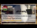 London Heathrow: Time-lapse of Airbus A380 Arrival & Ground Operations #timelapse #airbus