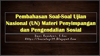 Pembahasan Soal-Soal Ujian Nasional (UN) Materi Penyimpangan dan Pengendalian Sosial