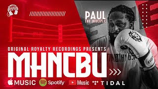 Original Royalty Recordings Presents | Paul the Disciple - MHNCBU