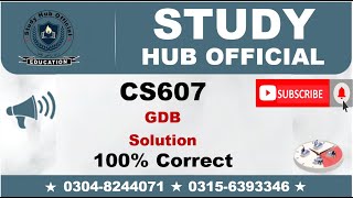 CS607 GDB Solution Fall 2022 By Study Hub Official