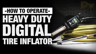 Powermate PX Heavy Duty Digital Tire Inflator - How to Operate