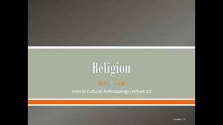 Lecture 12   Religion