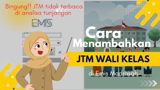 Cara menambahkan JTM Wali Kelas di Emis 4.0 || Solusi JTM tidak terbaca di Analisa Tunjangan