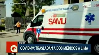 Trasladan médicos, enfermos por Covid-19, de Piura a Lima