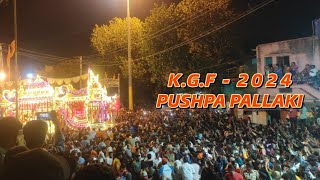 KGF - Pushpa Pallaki 2024 / Kolar Gold Fields (KGF Entertainment's)