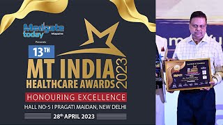 13th MT INDIA Health Care  Awards 2023 | Dr. Saibal Mukhopdhyay