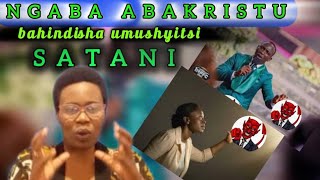 UBWOKO 9 BW'ABAKRISTO BAHINDISHA UMUSHYITSI SATANI