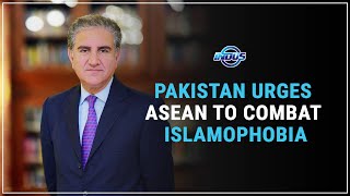 Pakistan Urges ASEAN To Raise Voice Against Increasing Islamophobia | Indus News