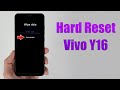 Hard Reset Vivo Y16 | Factory Reset Remove Pattern/Lock/Password (How to Guide)