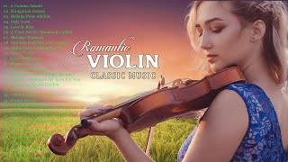 Romantic Violin: Most Beautiful Violin Music For Stress Relief - Relaxing Emotional Violin Melody